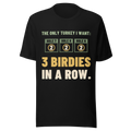 The Only Turkey I Want: 3 Birdies in a Row - Bella+Canvas 3001 Black front