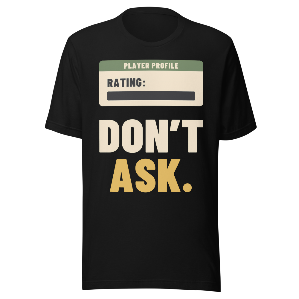 Player Rating: Don't Ask. - Bella+Canvas 3001 Black front