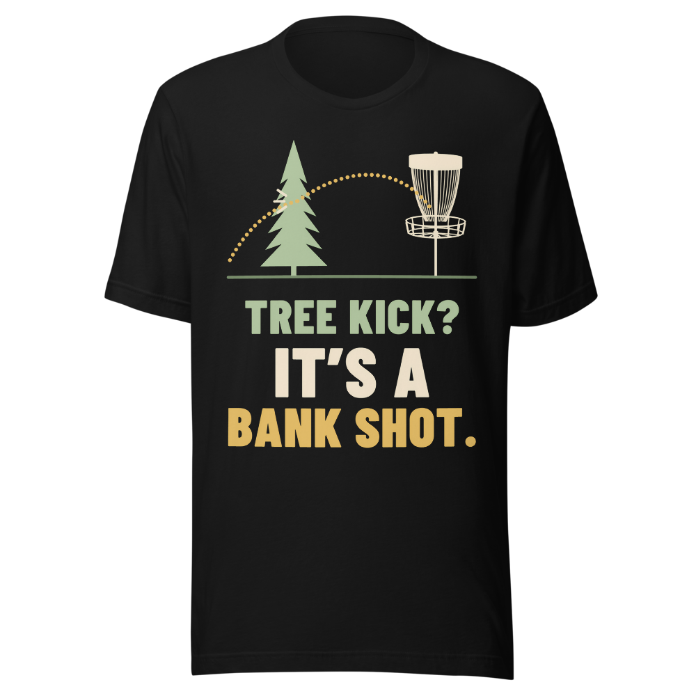 Tree Kick? It's a Bank Shot. - Bella+Canvas 3001 Black front