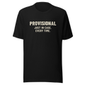 Provisional: Just in Case. Every Time. - Bella+Canvas 3001 Black front