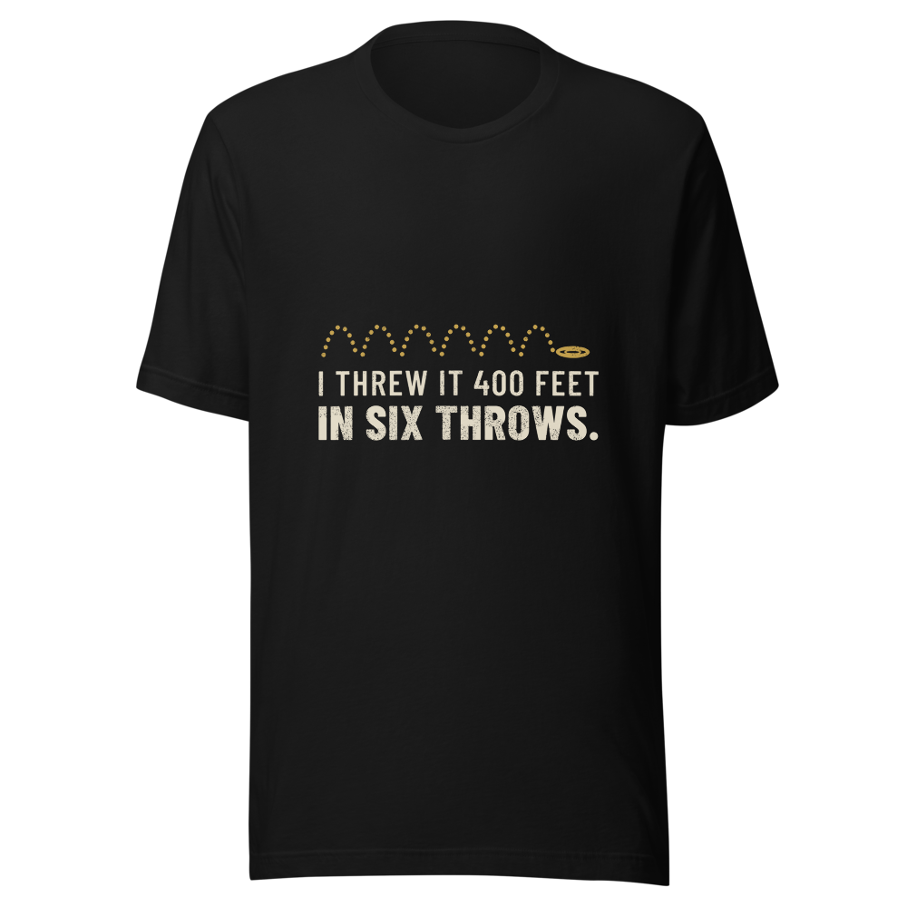 I Threw It 400 Feet in Six Throws - Bella+Canvas 3001 Black front