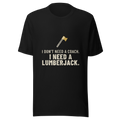 I Don't Need a Coach. I Need a Lumberjack. - Bella+Canvas 3001 Black front