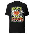 Soft Hands, Loud Heart — Bella+Canvas 3001 Black front
