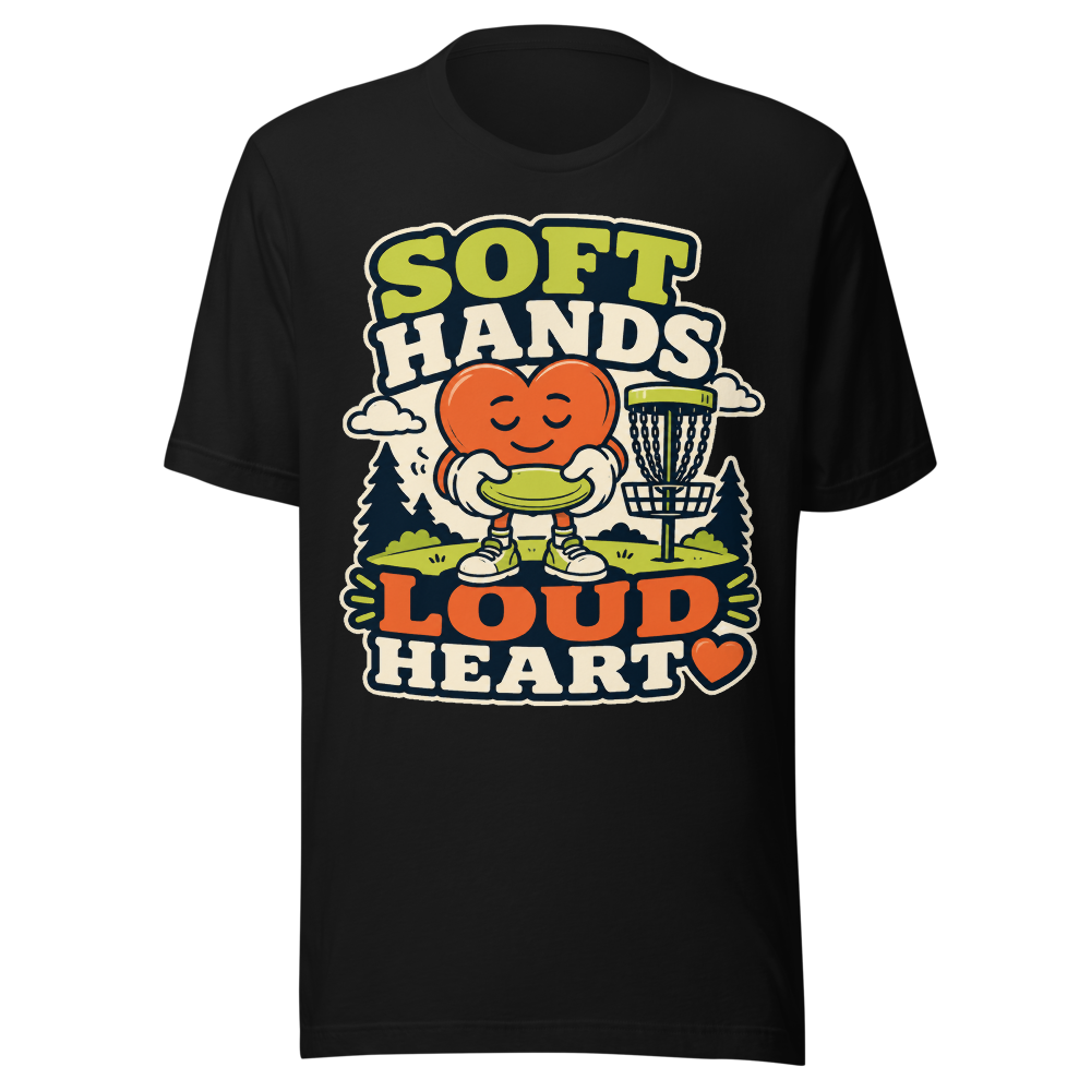Soft Hands, Loud Heart — Bella+Canvas 3001 Black front