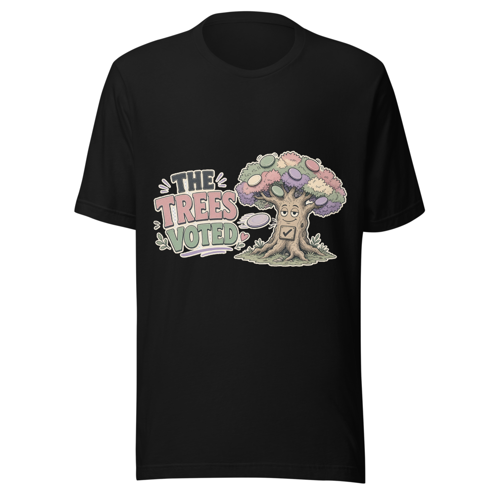 The Trees Voted — Bella+Canvas 3001 Black front