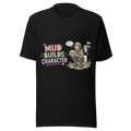 Mud Builds Character — Bella+Canvas 3001 Black front