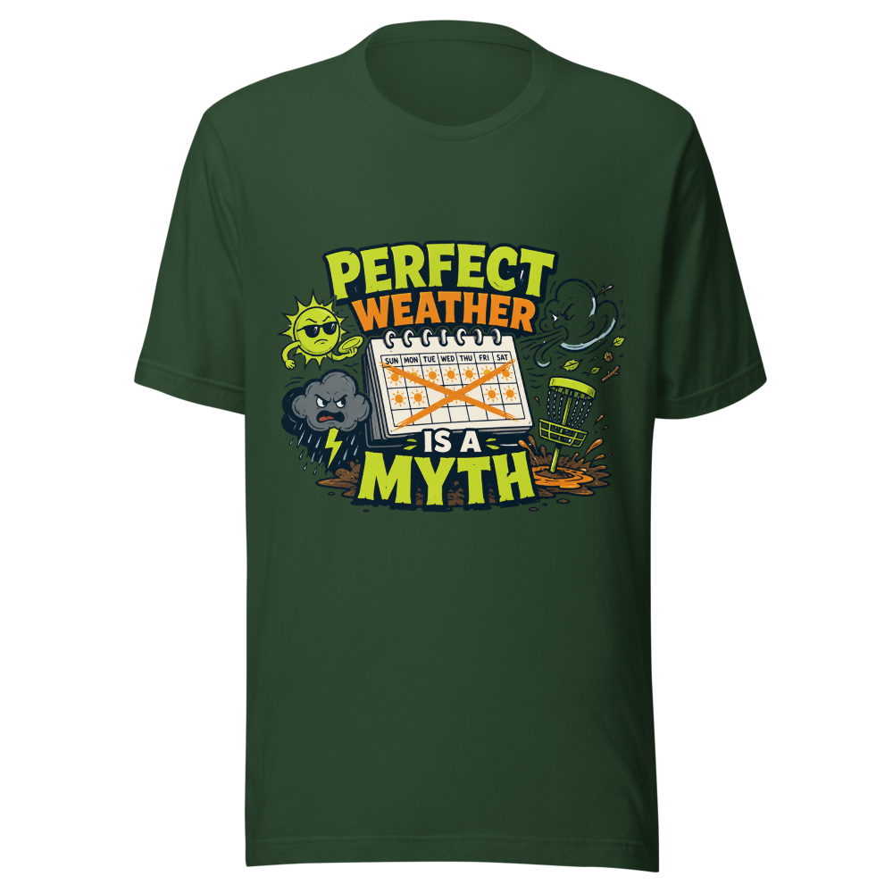 Perfect Weather is a Myth - Bella+Canvas 3001 Forest front