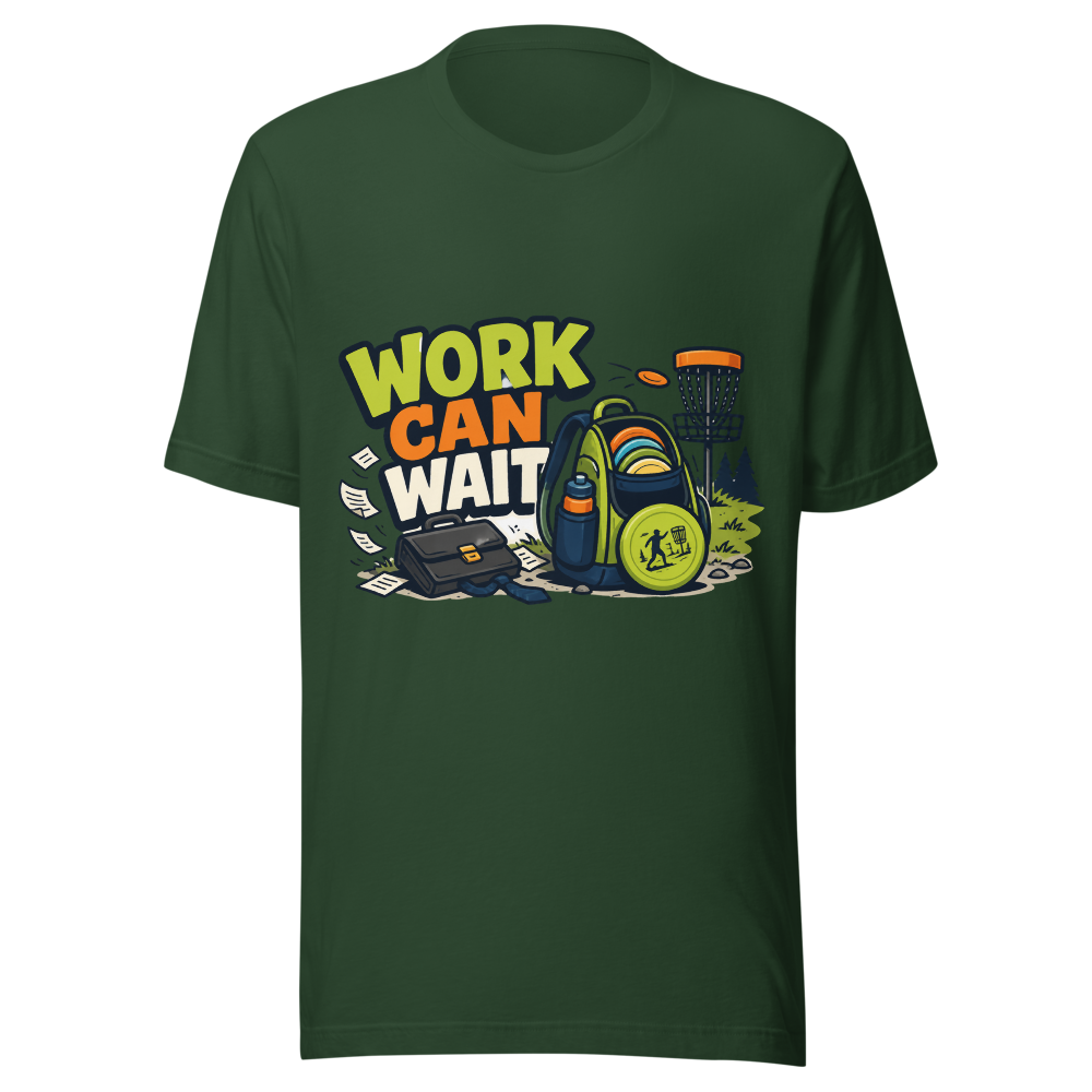 Work Can Wait - Bella+Canvas 3001 Forest front